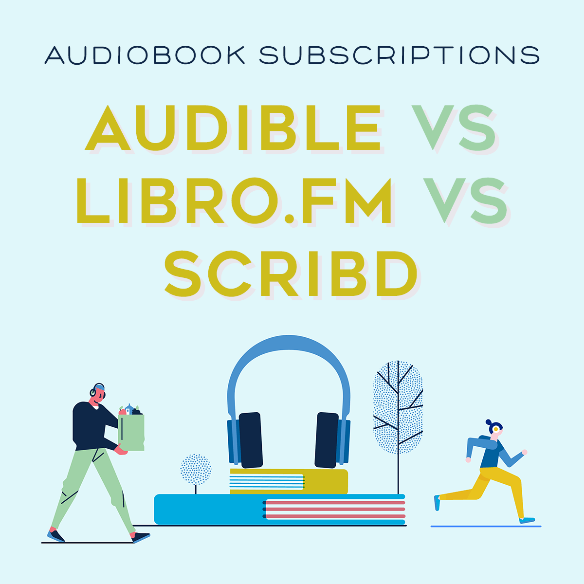 Audible vs. Scribd vs. Libro.fm Audiobook Subscriptions