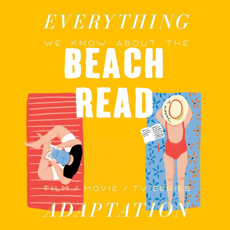 Beach Read Movie: What We Know