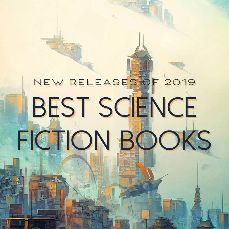 20 Best Science Fiction Books of 2019