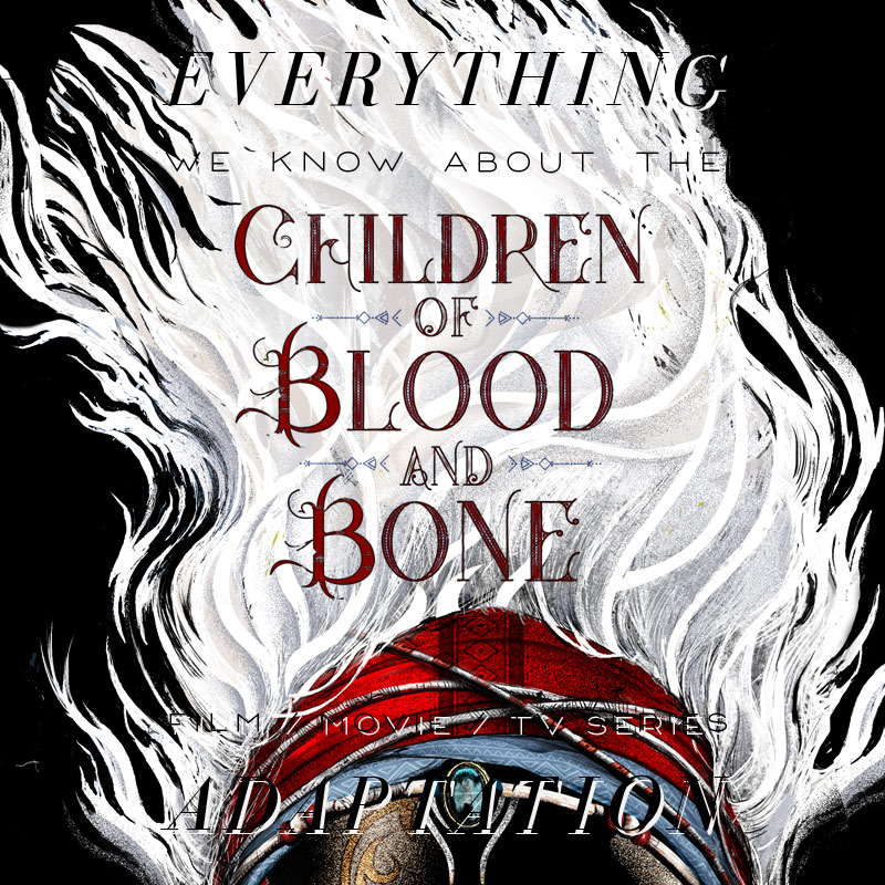 Children of Blood and Bone Movie: What We Know