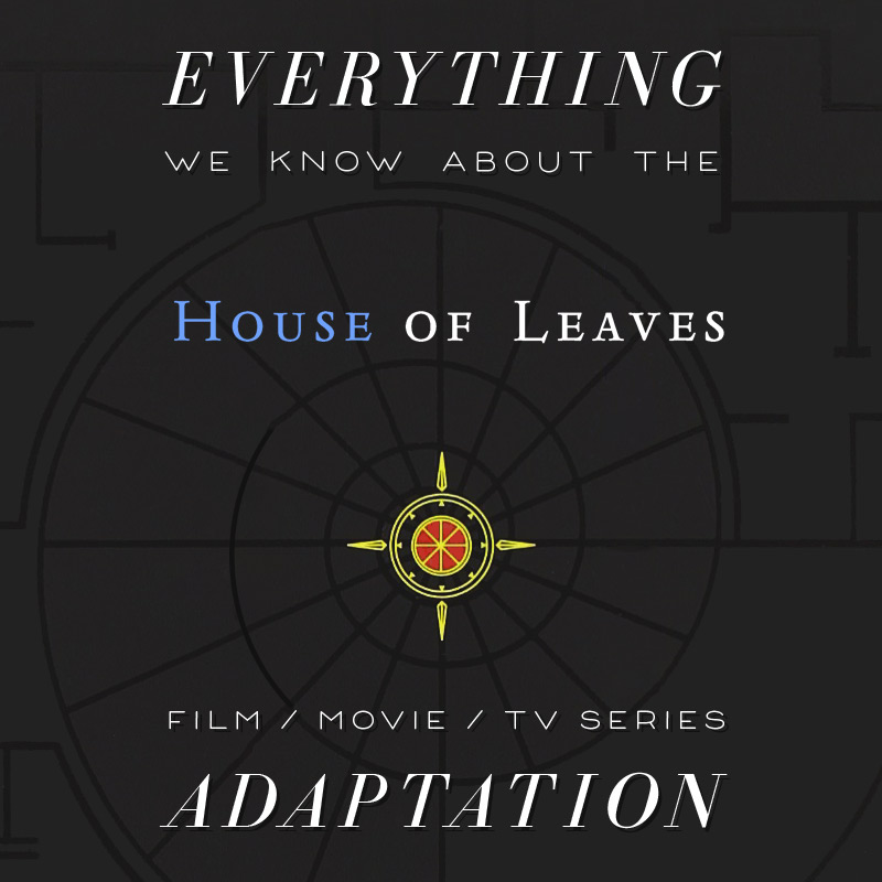 House of Leaves Movie: What We Know