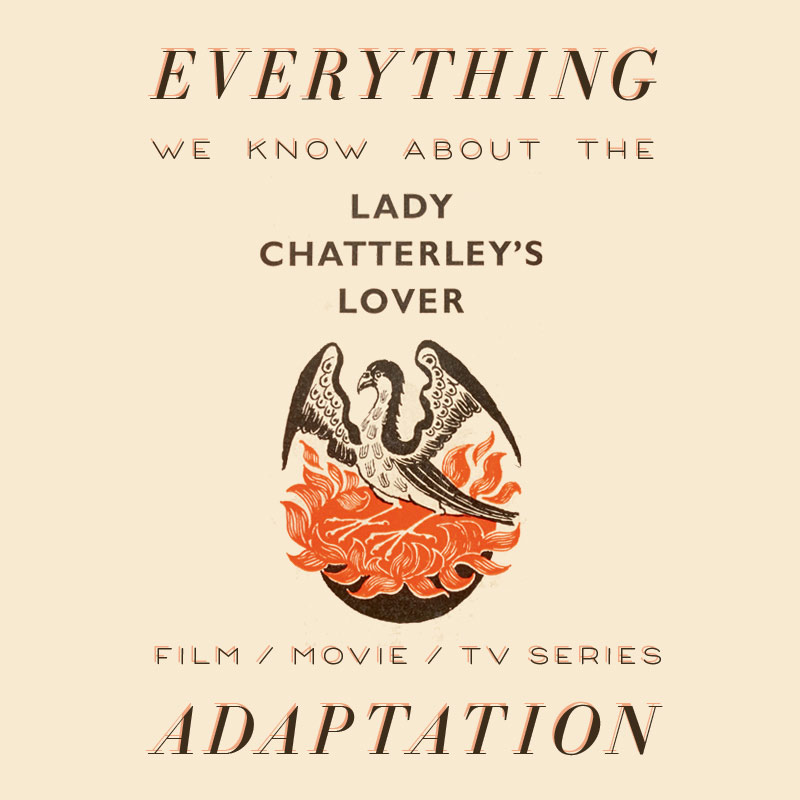 Lady Chatterley’s Lover Movie: What We Know