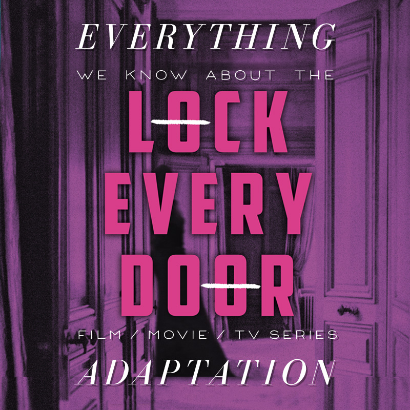 Lock Every Door TV Series: What We Know