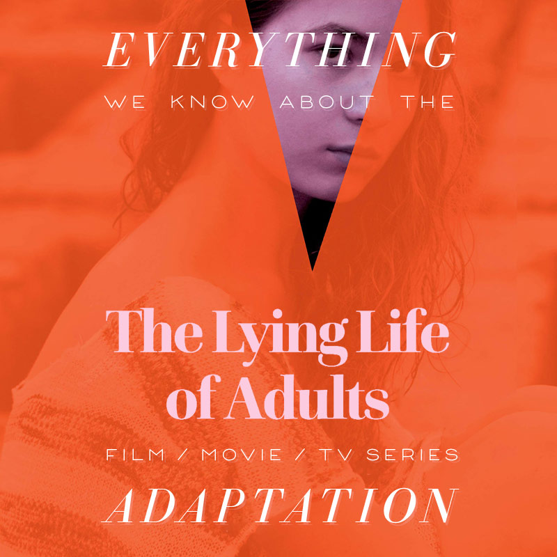 The Lying Life of Adults Netflix TV Series: What We Know