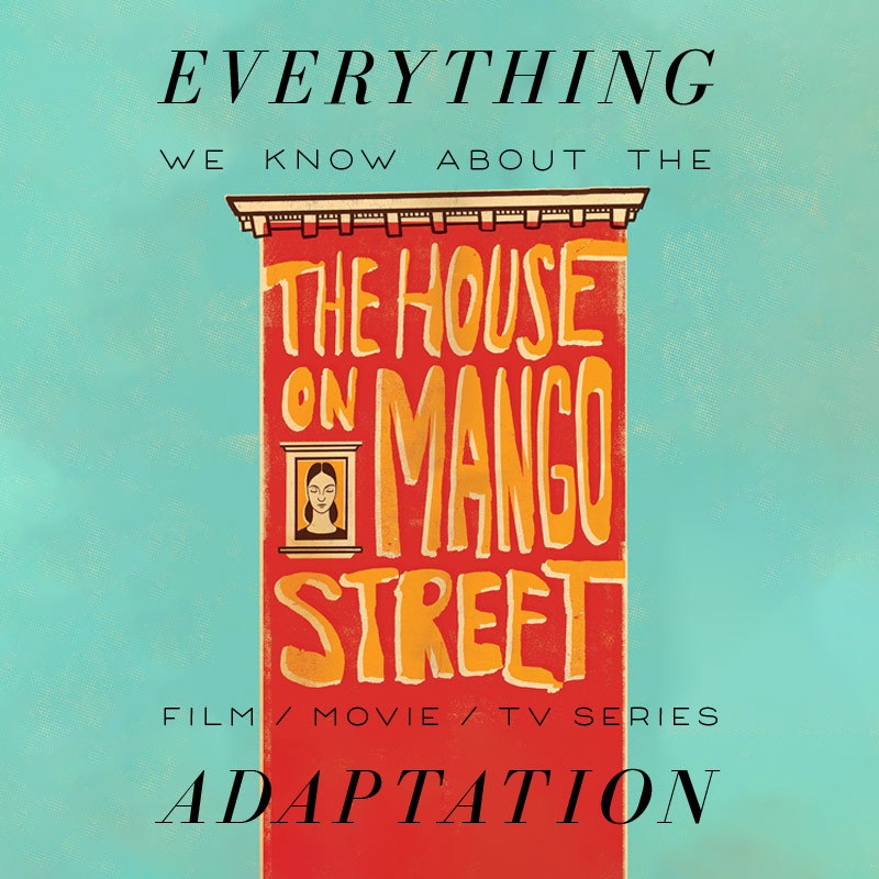 The House on Mango Street TV Series: What We Know