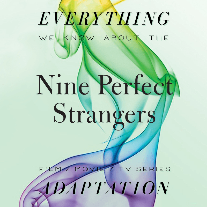 Nine Perfect Strangers Hulu Series What We Know Release Date Cast Movie Trailer The Bibliofile