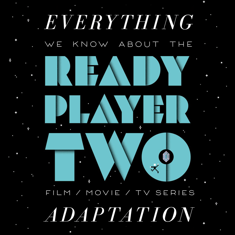 Ready Player Two Movie: What We Know