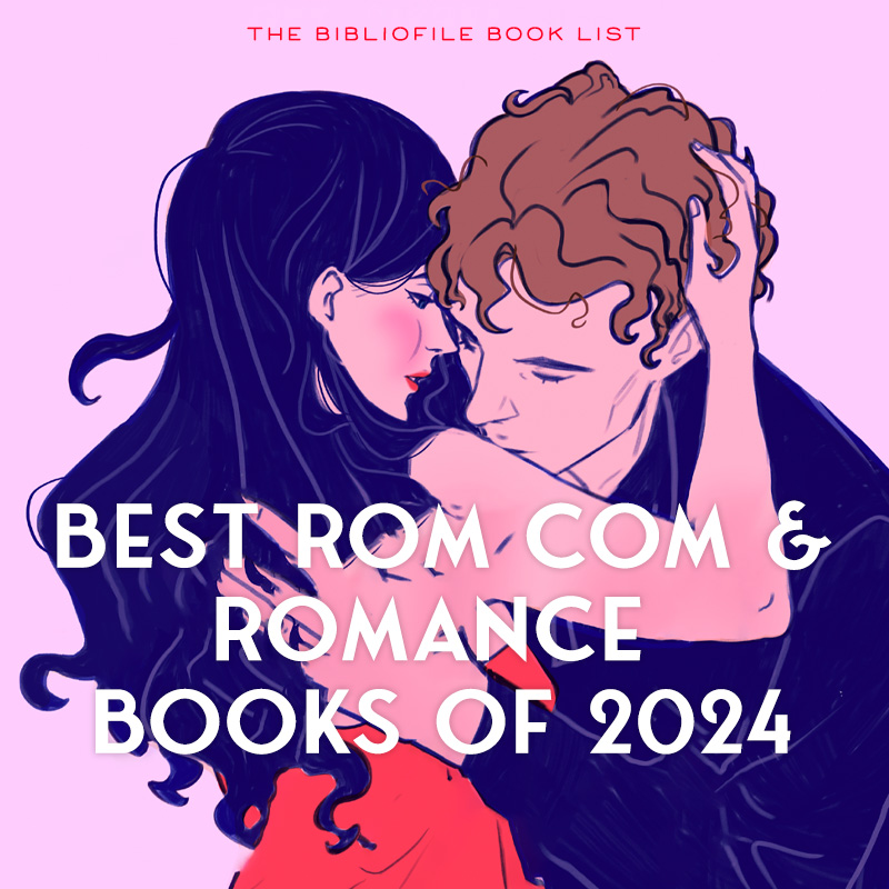 2024’s Best Rom Com & Romance Books (New & Anticipated)