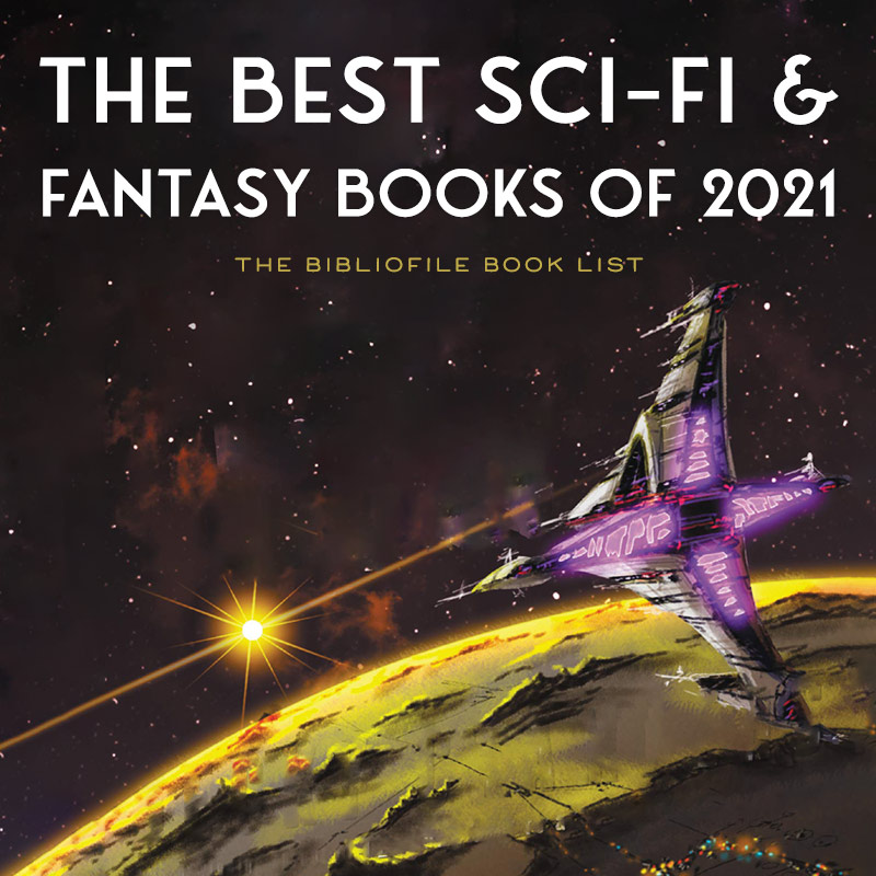 The Best Science Fiction & Fantasy Books of 2021 (Anticipated)