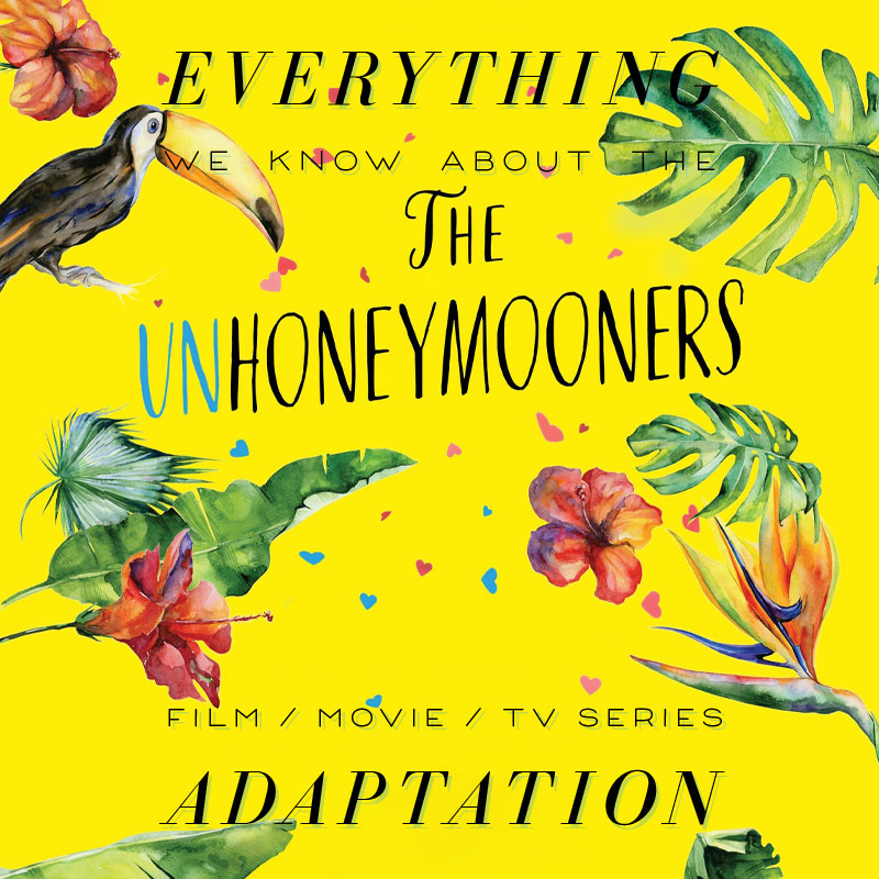 The Unhoneymooners Movie: What We Know