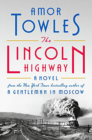 The Lincoln Highway: Recap & Chapter-by-Chapter Summary