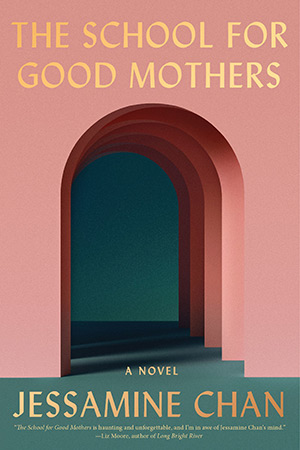 The School for Good Mothers: Recap & Chapter-by-Chapter Summary