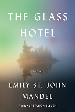 The Glass Hotel: Chapter-by-Chapter Summary & Synopsis