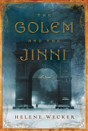 The Golem and the Jinni: Recap & Chapter-by-Chapter Summary