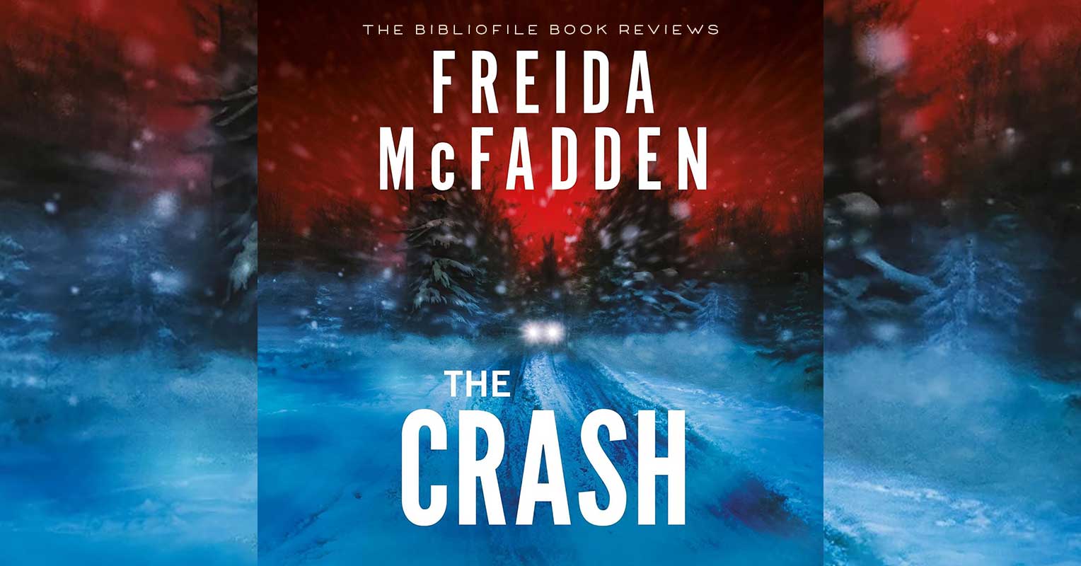Summary, Spoilers + Review: The Crash by Freida McFadden – The Bibliofile