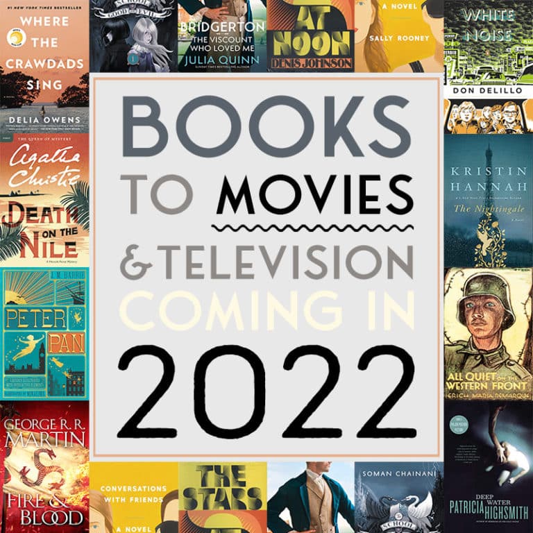 Books to Movies & TV in 2022 Adaptations Coming Soon The Bibliofile