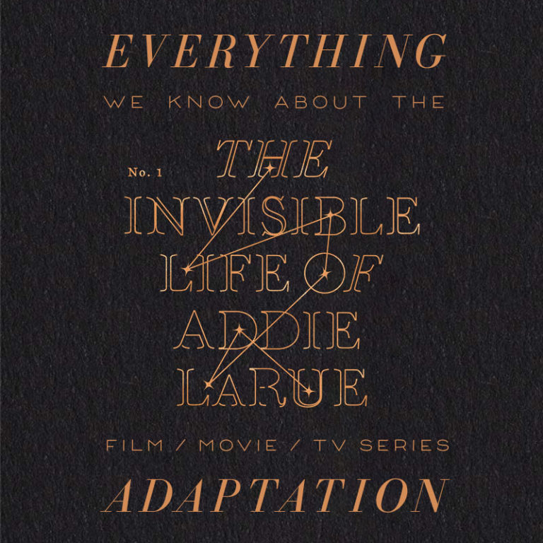 The Invisible Life of Addie LaRue Movie What We Know (Release Date