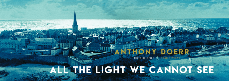 summary-and-review-all-the-light-we-cannot-see-by-anthony-doerr-the