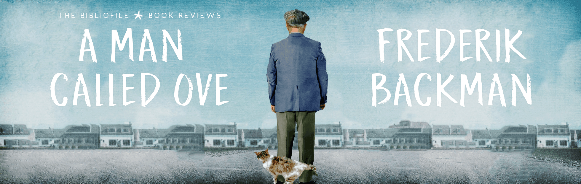 a man called ove by frederik backman