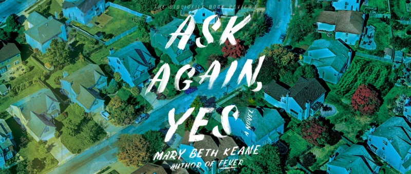 Summary and Review Ask Again, Yes by Mary Beth Keane