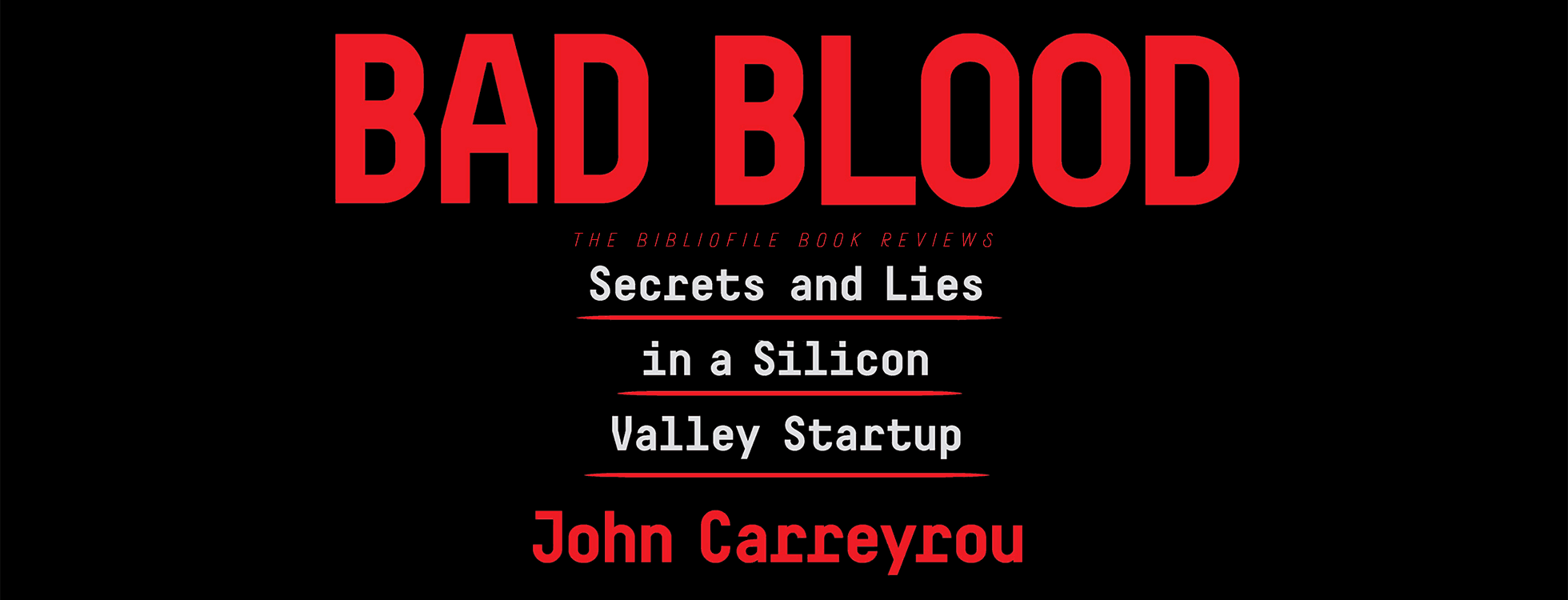 Theranos Bad Blood. "Bad Blood: the Secrets and Lies of a Silicon Valley Startup". BADBLOOD топ. Bad Blood meaning.