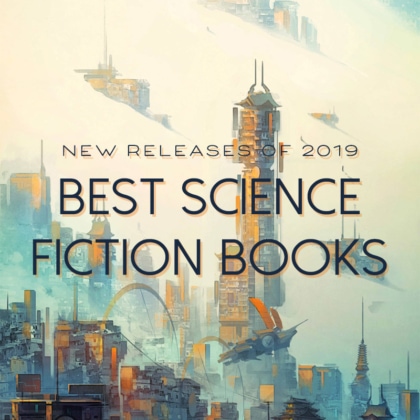 20 Best Science Fiction Books of 2019 - The Bibliofile