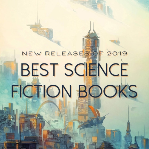 20 Best Science Fiction Books of 2019 The Bibliofile