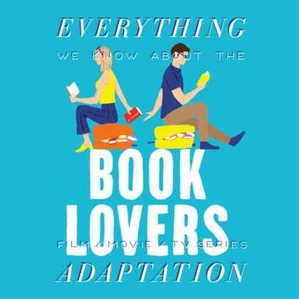 Book Lovers Movie: What We Know (Release Date, Cast, Movie Trailer