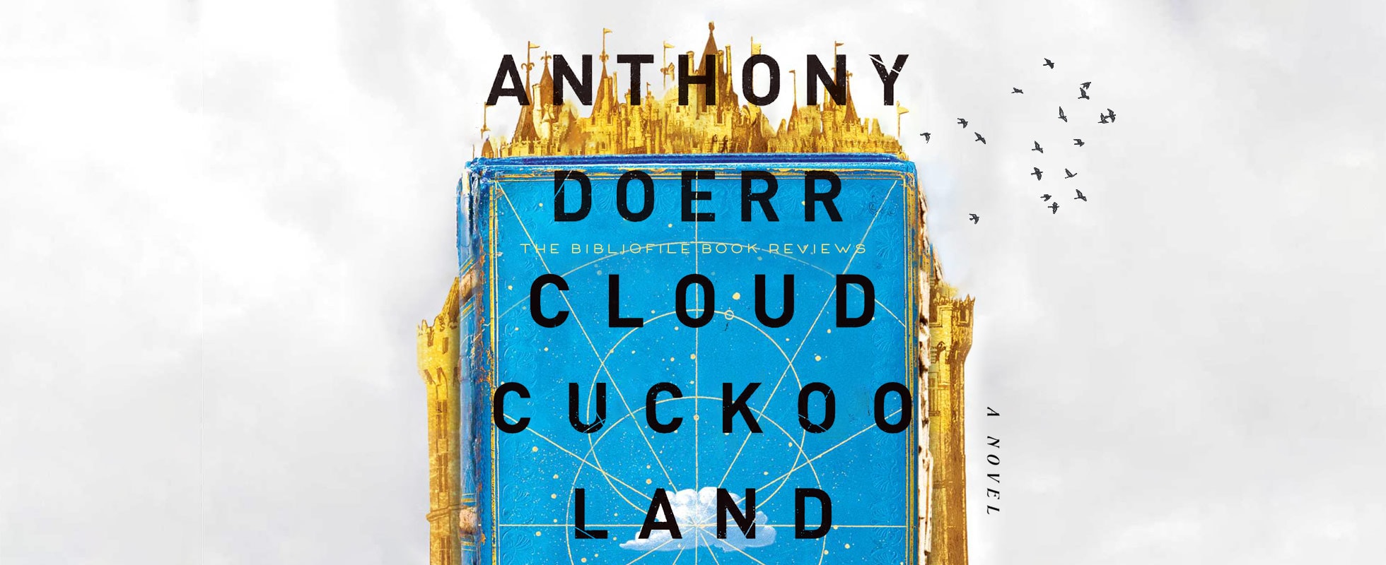 cloud cuckoo land by anthony doerr book review plot summary synopsis review ending discussion explanation analysis