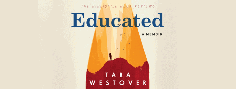 Summary, Review + Family's Response: Educated by Tara Westover - The ...