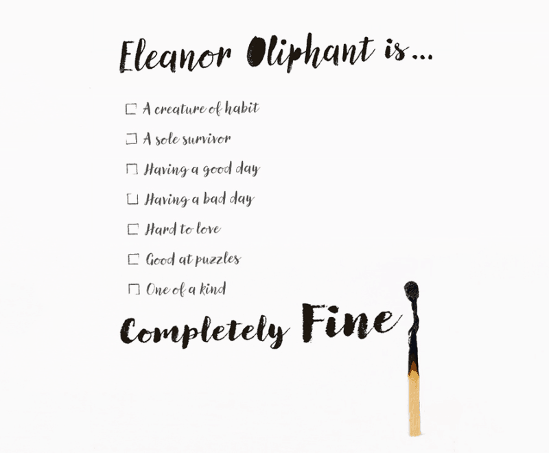 Eleanor Oliphant is Completely Fine