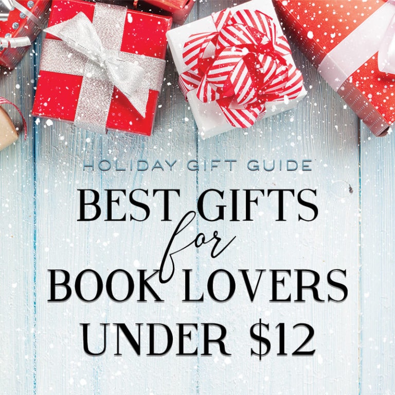 15 Literary Gifts for Book Lovers Under $12 - The Bibliofile