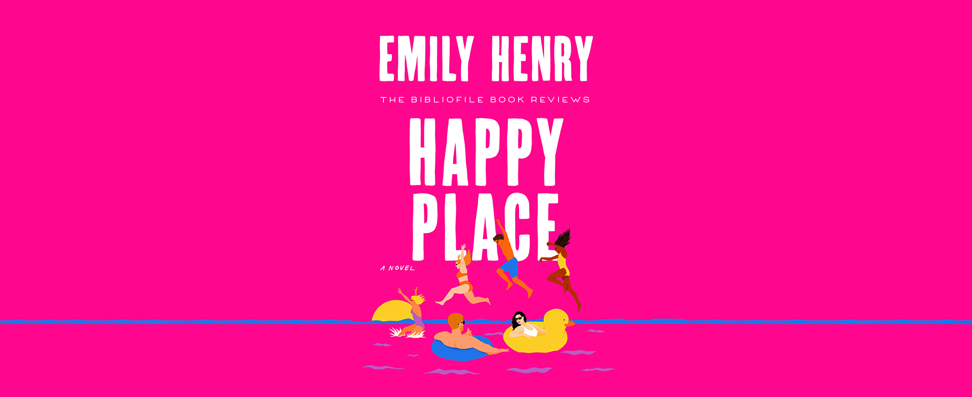 happy place by emily henry book review plot summary synopsis recap discussion spoilers