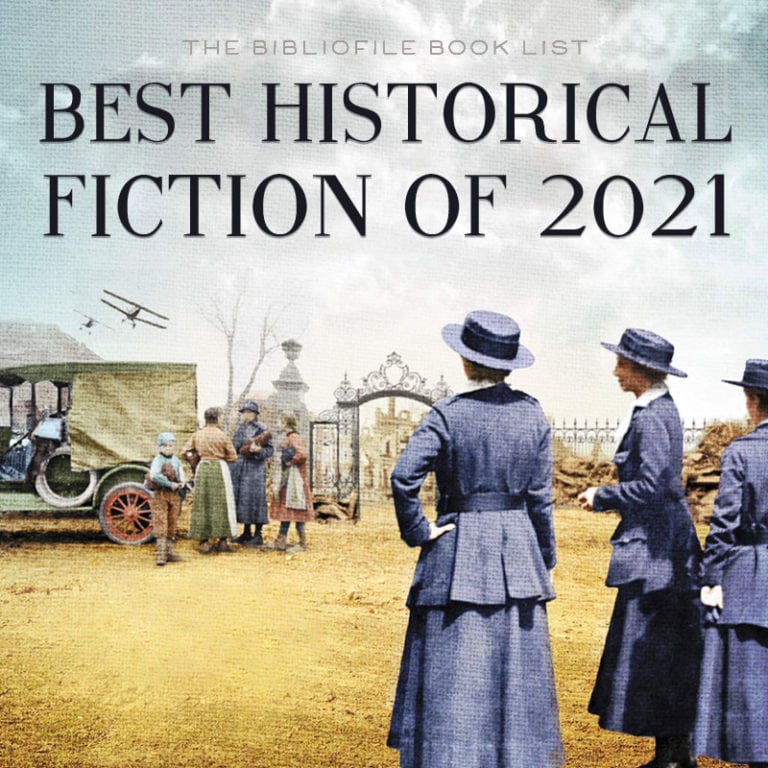 The Best Historical Fiction Books for 2021 (New & Anticipated) The