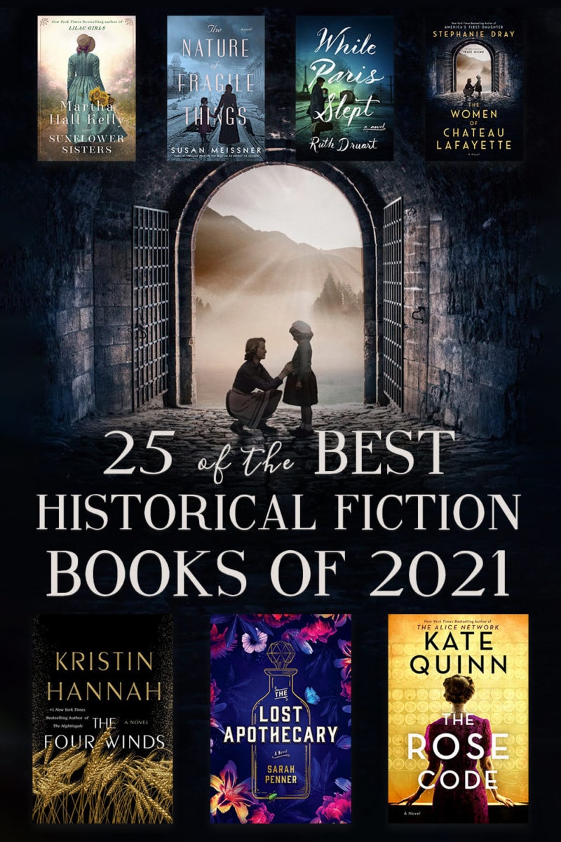 The Best Historical Fiction Books for 2021 (New & Anticipated) - The