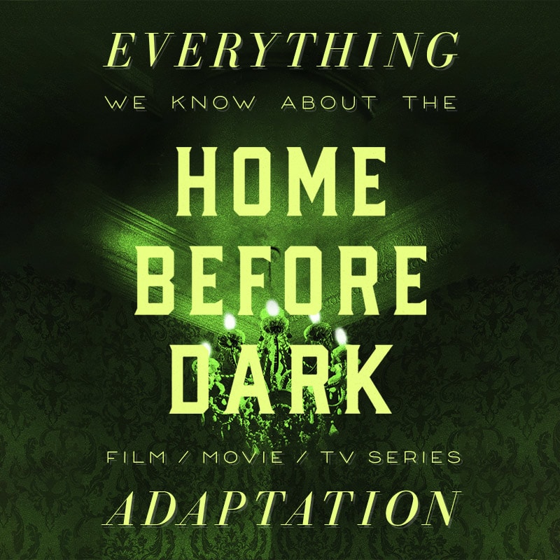 home before dark riley sager 21 laps movie release date cast adaptation