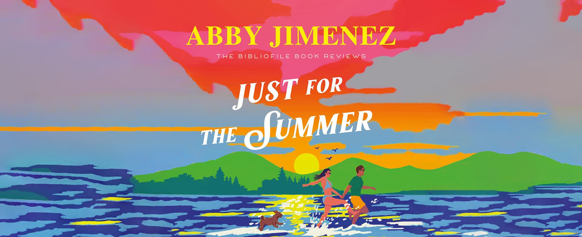 just for the summer by abby jimenez book review plot summary synopsis recap spoilers