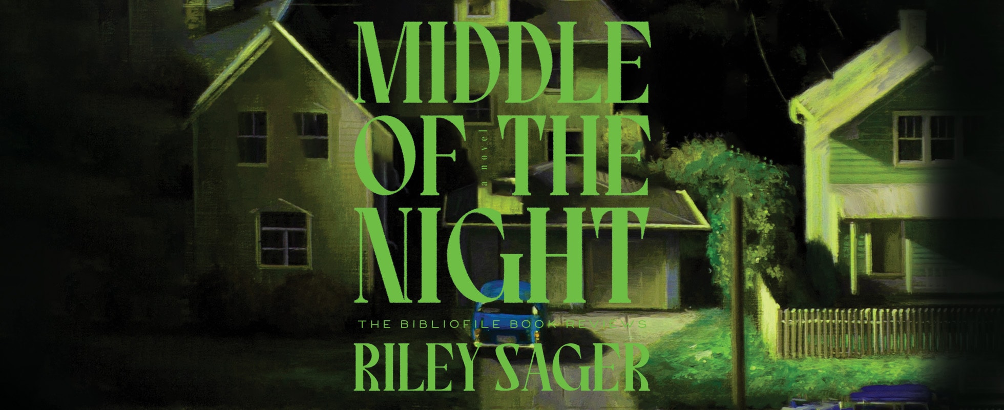 Middle of the Night by Riley Sager, book review plot summary synopsis recap discussion spoilers