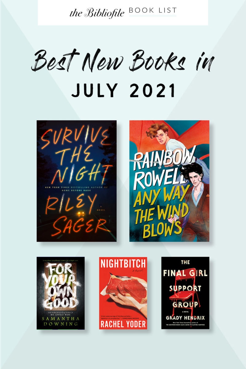 july 2021 books new release most anticipated upcoming titles to read