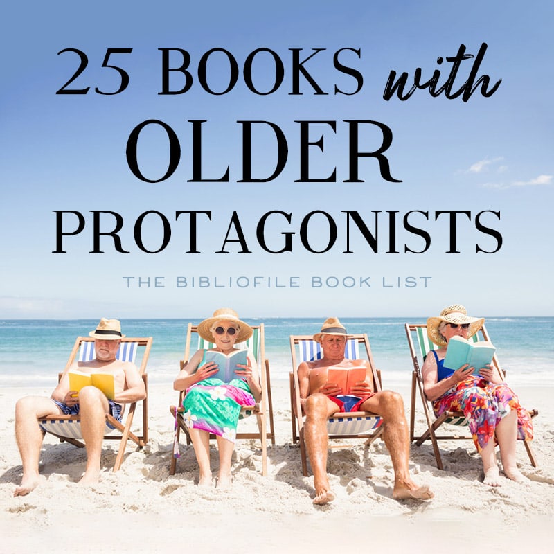 books with older main characters protagonists novels elderly
