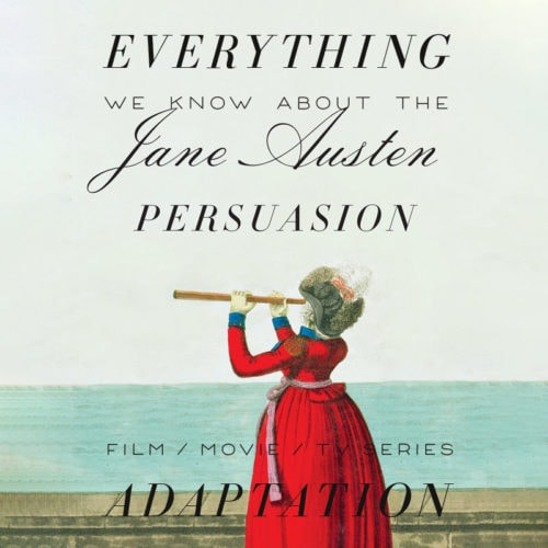 Persuasion Netflix Movie What We Know (Release Date, Cast, Movie