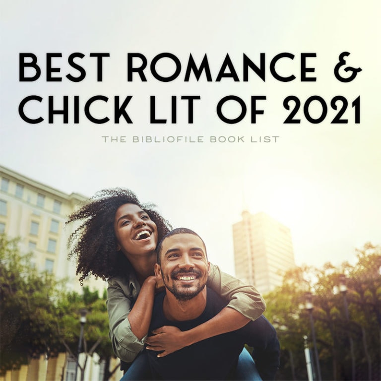 The Best Romance & Chick Lit Books Of 2021 (Anticipated) - The Bibliofile