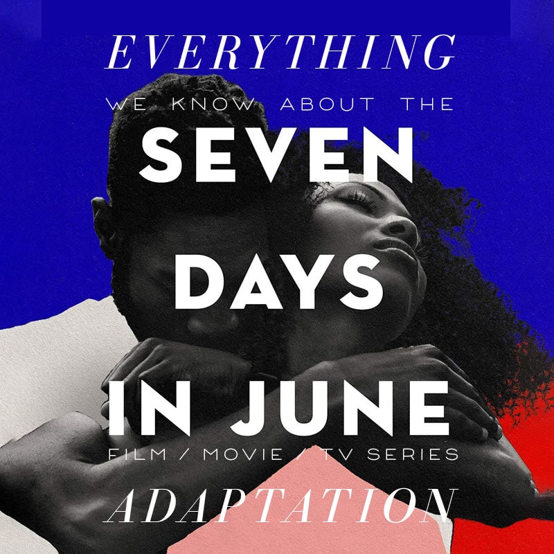 seven days in june tv show tv series  movie trailer release date cast adaptation