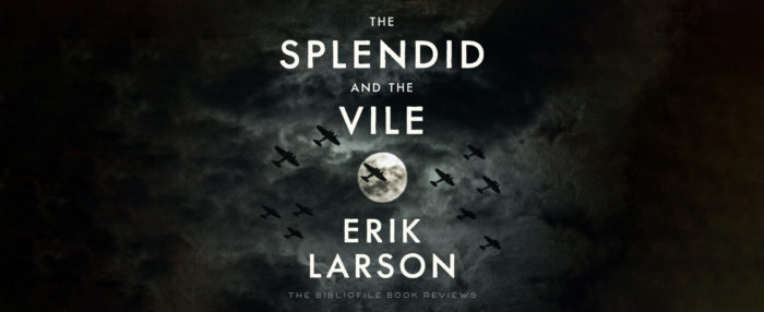the splendid and the vile erik larson