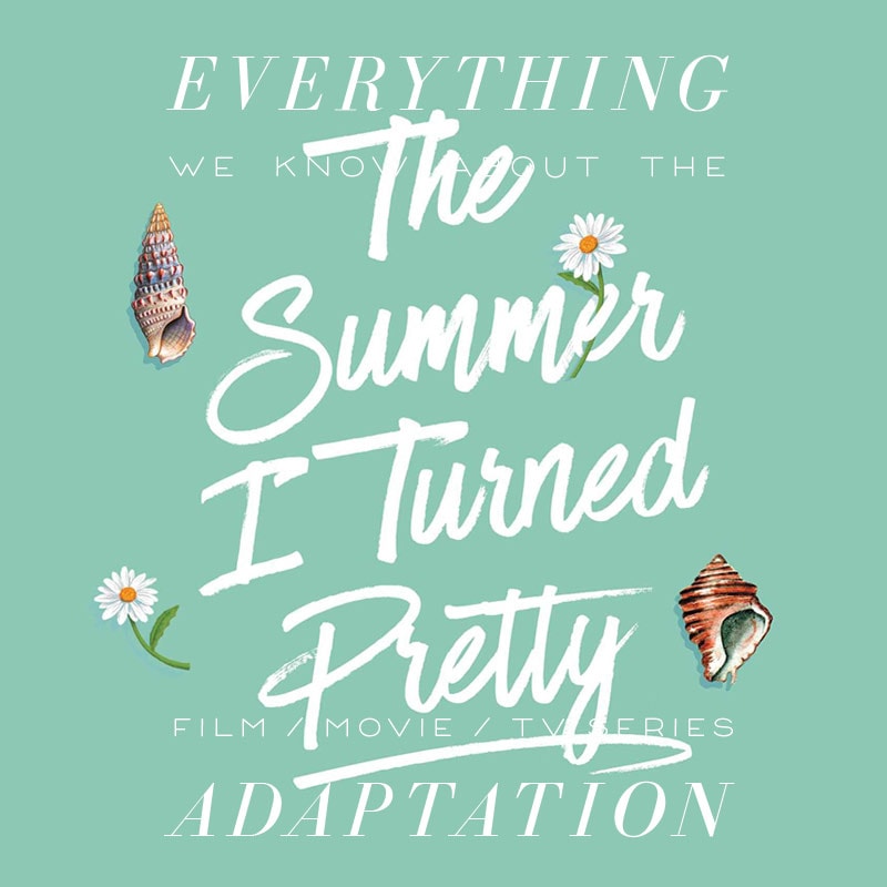 the summer I turned pretty by jenny han amazon movie trailer release date cast adaptation