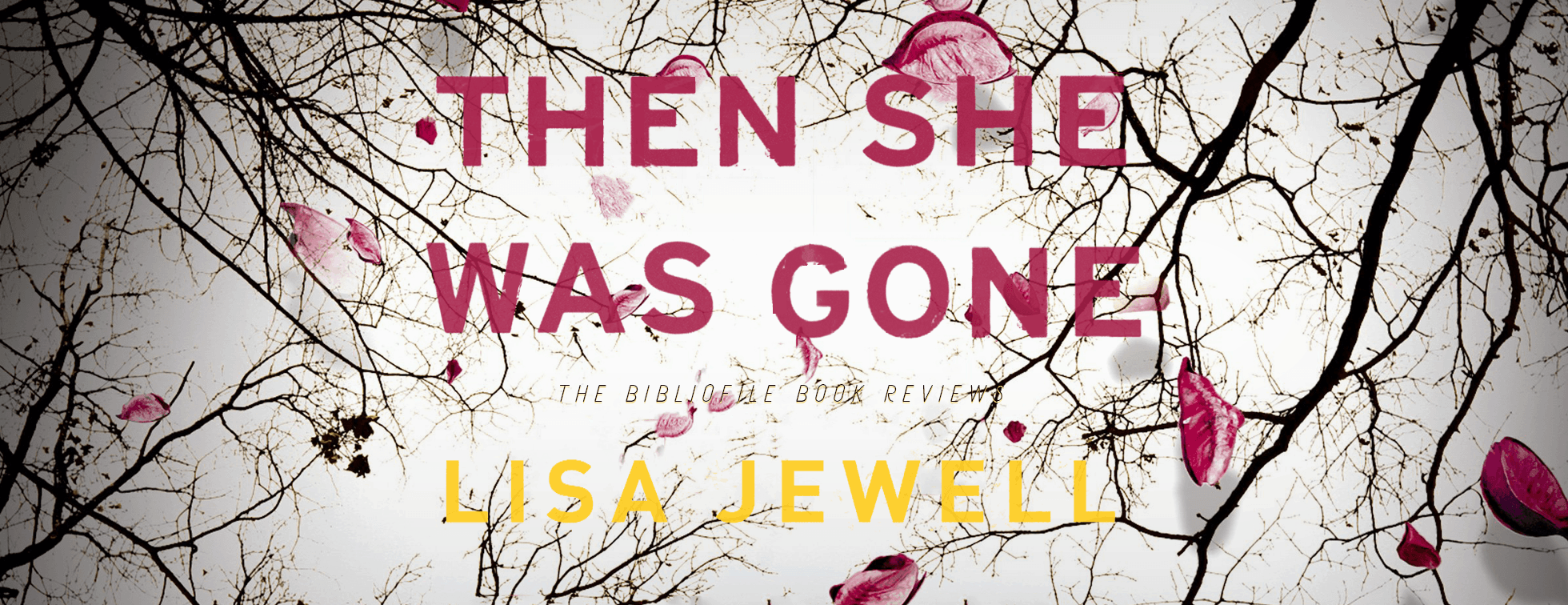 then she was gone by lisa jewell