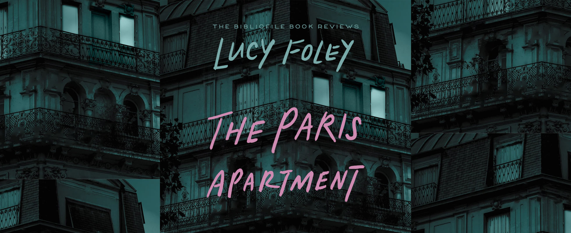 the paris apartment by lucy foley book review plot summary synopsis spoilers discussion