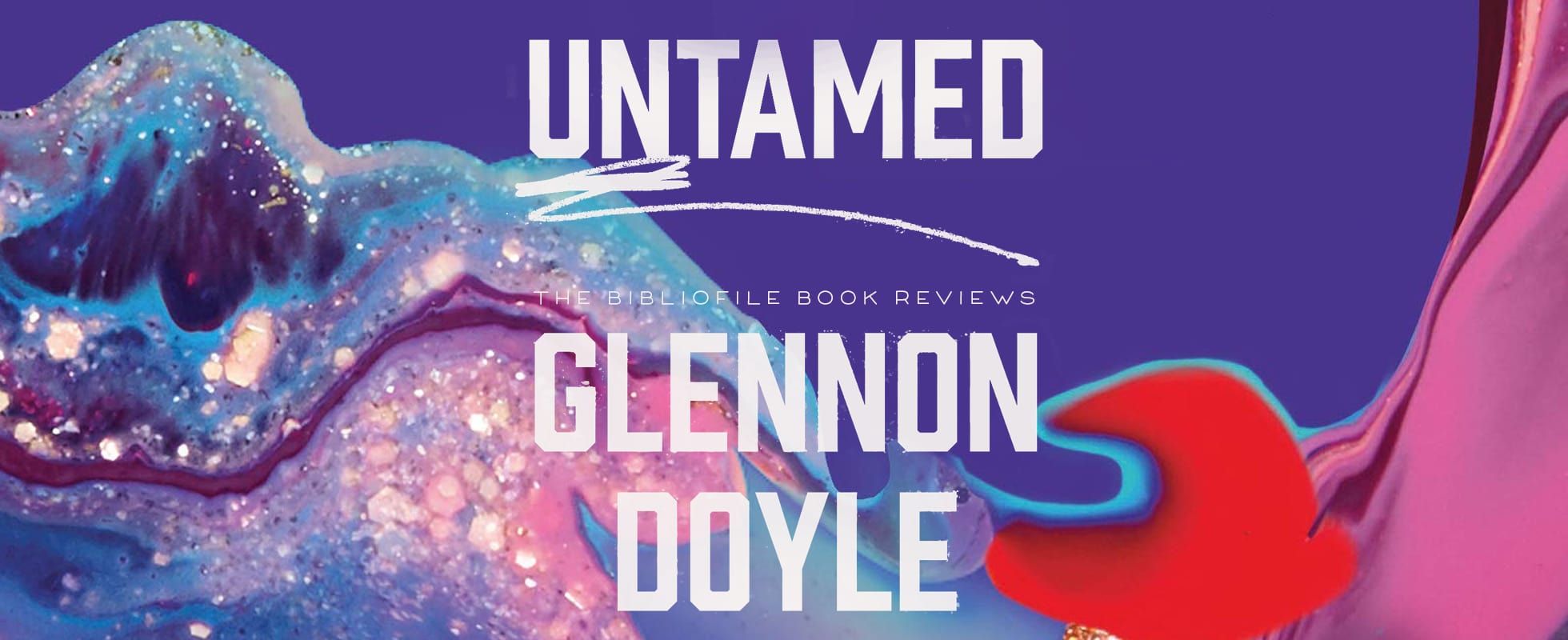 untamed glennon doyle book review summary synopsis chapter summary