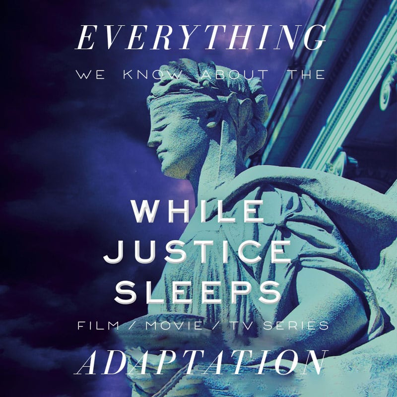 while justice sleeps tv show series  movie trailer release date cast adaptation