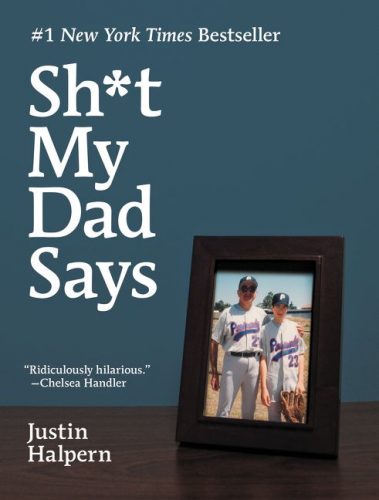 Shit My Dad Says by Justin Halpern